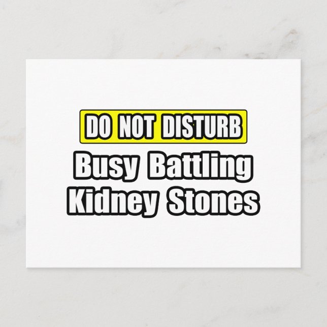 Busy Battling Kidney Stones Postcard (Front)