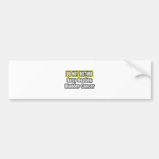 Busy Beating Bladder Cancer Bumper Sticker