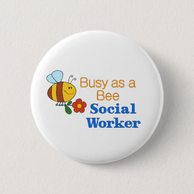Busy Bee Social Worker 6 Cm Round Badge (Front)