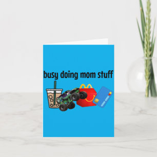 Busy Doing Mum Stuff Mama Funny Mothers Day Saying Card
