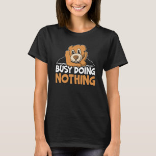 Busy Doing Nothing Bear Wildlife Animal Bear T-Shirt