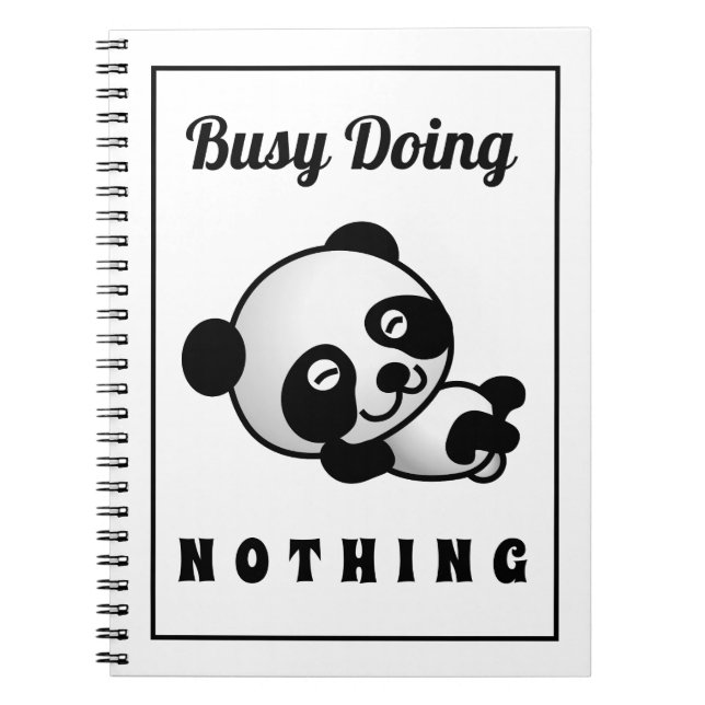 Busy Doing Nothing Cute Panda Funny Humour Notebook (Front)
