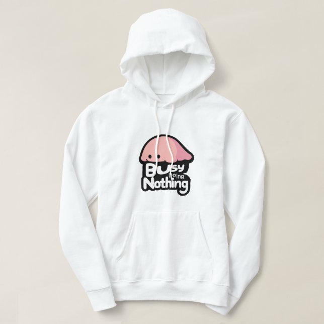Busy Doing Nothing - Cute Pink Blob Hoodie (Design Front)