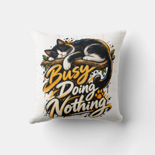 Busy Doing Nothing – Funny Lazy Life Quote, Cushion