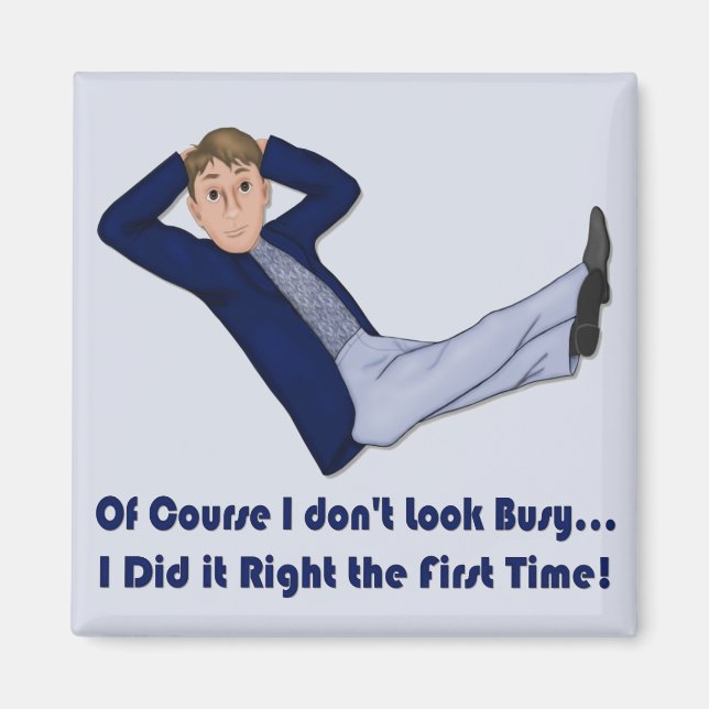Busy Man Magnet (Front)