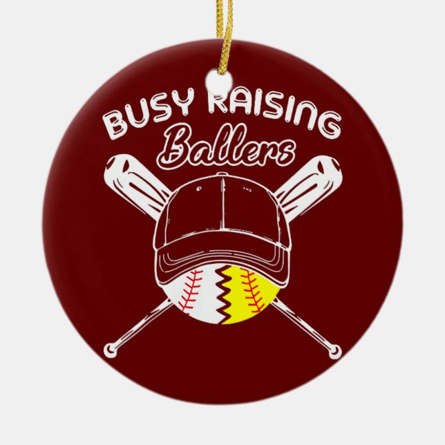 Busy Raising Ballers Baseball Love Funny Softball Ceramic Ornament (Front)