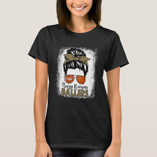 Busy Raising Ballers Basketball And Football Mom M T-Shirt (Front)