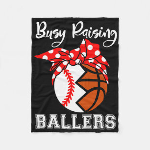 Busy Raising Ballers Funny Baseball Basketball Mum Fleece Blanket