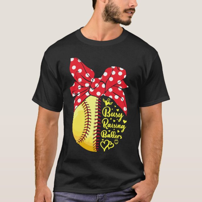 Busy Raising Ballers Funny Softball Baseball Women T-Shirt (Front)