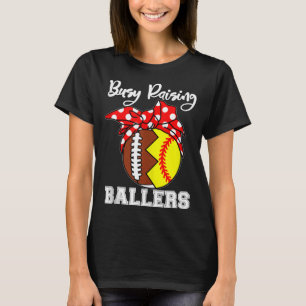Busy Raising Ballers Mom Funny Football Softball T T-Shirt