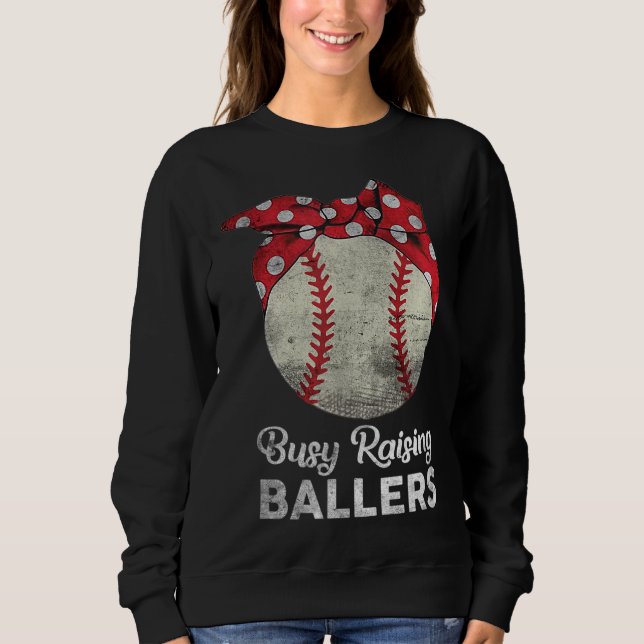 Busy Raising Ballers Mum Funny Baseball Baseball M Sweatshirt (Front)
