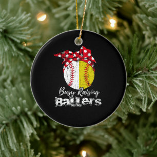 Busy Raising Ballers Softball Baseball Ceramic Ornament