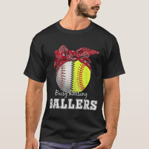 Busy Raising Ballers Softball  baseball mum T-Shirt