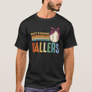 Busy Raising Ballers Softball Baseball Womens Leo T-Shirt