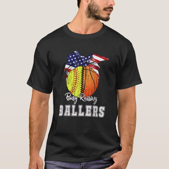 Busy Raising Ballers Softball Basketball Basketbal T-Shirt (Front)