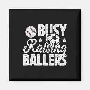 Busy Raising Byllers Soccer Bysebyll Dad Of Byller Magnet