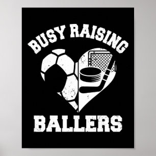 Busy Raising Byllers Soccer Hockey Heart Mom Game Poster