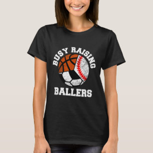 Busy Raising Llers Funny Sell Soccer Sketll Mom  T-Shirt