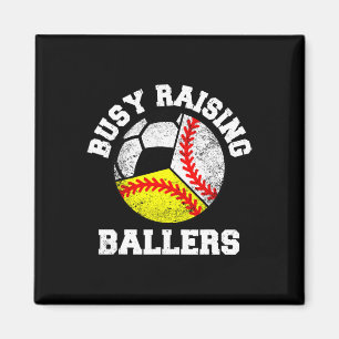 Busy Raising Llers Funny Sell Softll Soccer Mom _1 Magnet