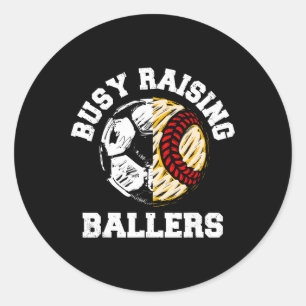 Busy Raising Llers Funny Soccer Softll Sports Mom Classic Round Sticker