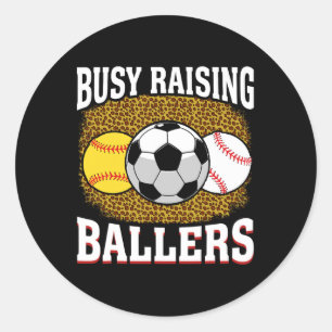 Busy Raising Llers Softll Soccer Sell Mom  Classic Round Sticker