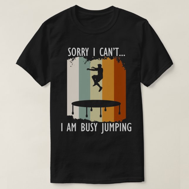 Busy Trampoline Jumping Bounce Trampolinist T-Shirt (Design Front)