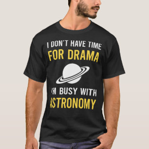 Busy With Astronomy T-Shirt