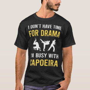 Busy With Capoeira T-Shirt