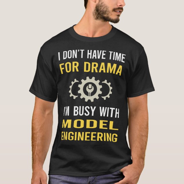 Busy With Model Engineering Engineer T-Shirt (Front)