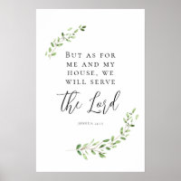 But as for me an my house we will serve the Lord