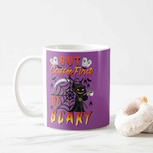 But Coffee First Be Scary Mug (With Donut)