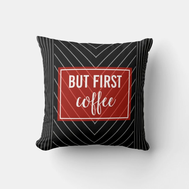 But coffee first pinstripe red, black and white cushion (Front)