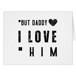 But Daddy I Love Him