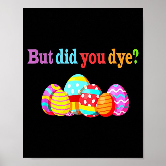 But Did Die Funny Easter Egg Dye Sarcastic Workout Poster (Front)