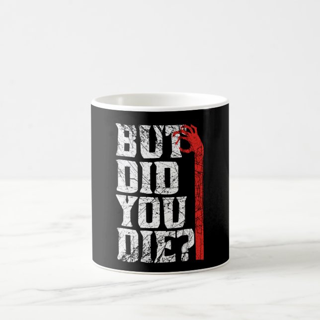 But Did You Die Funny Gym Workout Humour Coffee Mug (Center)