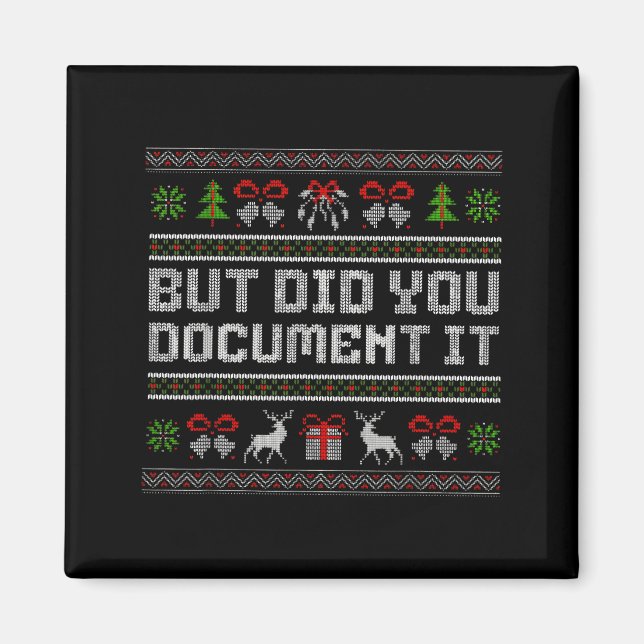 But Did You Doent It Funny Office Christmas Ugly  Magnet (Front)