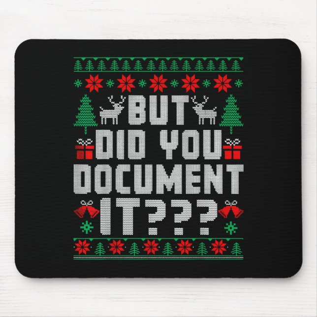 But Did You Doent It Funny Office Christmas Ugly  Mouse Pad (Front)