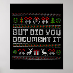 But Did You Doent It Funny Office Christmas Ugly  Poster