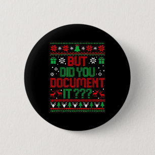 But Did You Doent It Funny Office Christmas Ugly S 6 Cm Round Badge