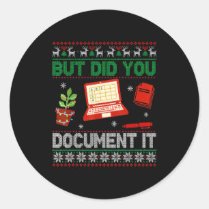 But Did You Doent It Funny Office Christmas Ugly S Classic Round Sticker