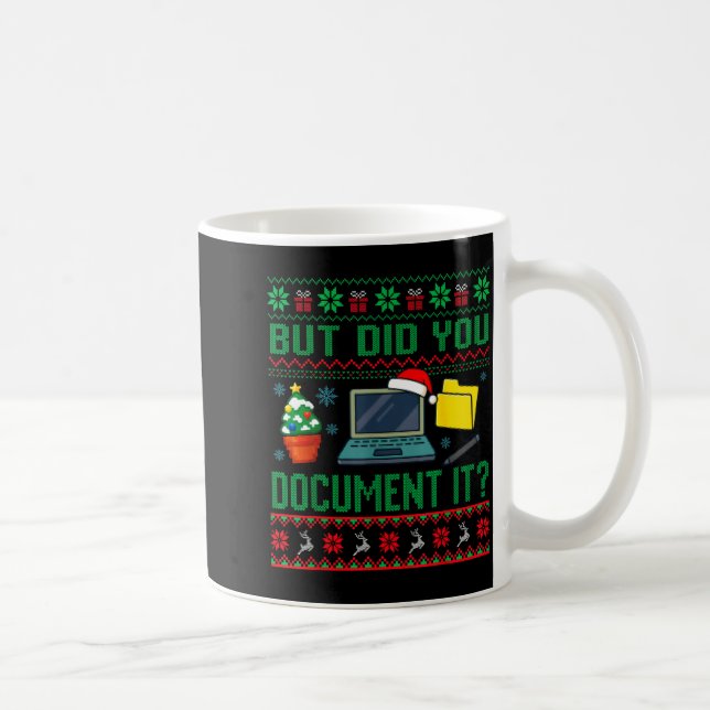 But Did You Doent It Funny Office Christmas Ugly S Coffee Mug (Right)