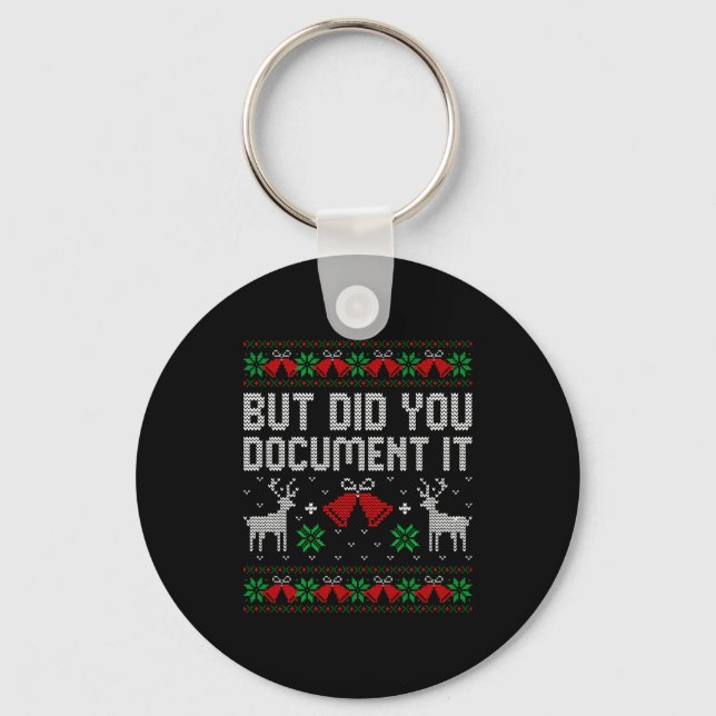 But Did You Doent It Funny Office Christmas Ugly S Key Ring (Front)