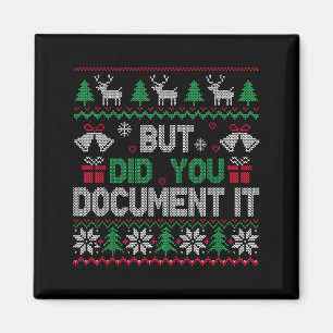 But Did You Doent It Funny Office Christmas Ugly S Magnet