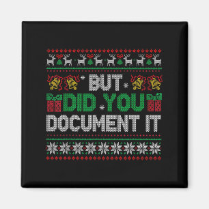 But Did You Doent It Funny Office Christmas Ugly S Magnet