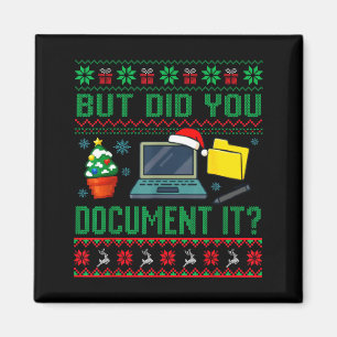 But Did You Doent It Funny Office Christmas Ugly S Magnet