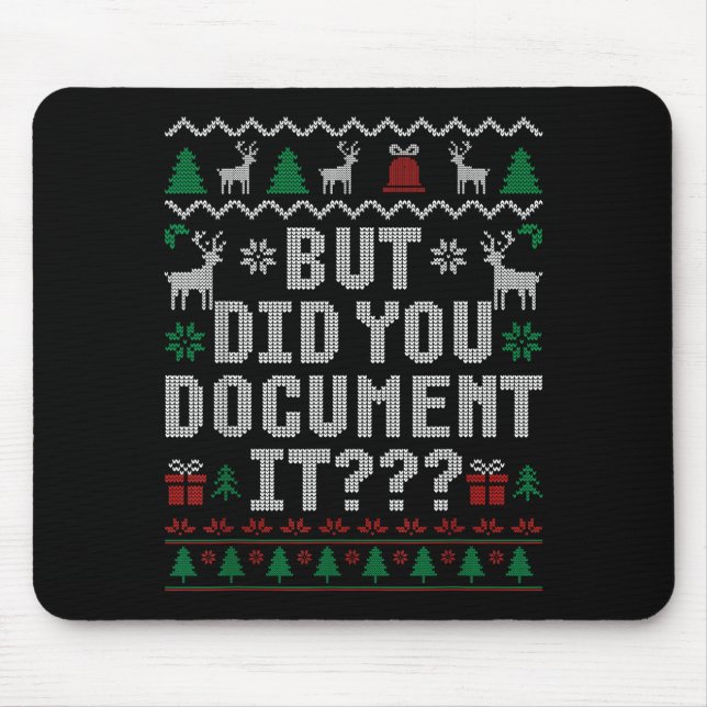 But Did You Doent It Funny Office Christmas Ugly S Mouse Pad (Front)
