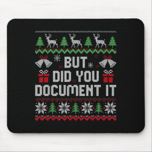 But Did You Doent It Funny Office Christmas Ugly S Mouse Pad