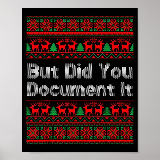 But Did You Doent It Funny Office Christmas Ugly S Poster (Front)