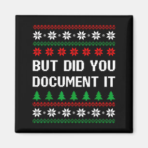 But Did You Doent It Funny Office Ugly Christmas S Magnet