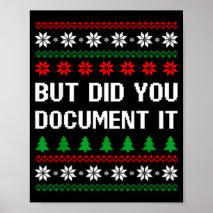 But Did You Doent It Funny Office Ugly Christmas S Poster